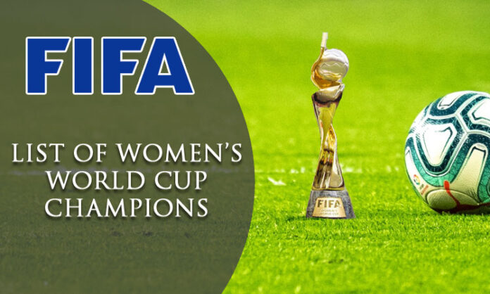 List of FIFA Women's World Cup Champions